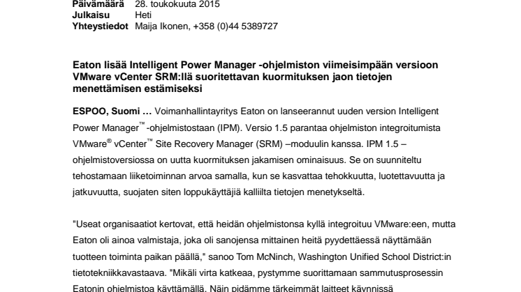 Eaton lisää IPM-ohjelmiston viimeisimpään versioon VMware vCenter SRM:llä suoritettavan kuormituksen jaon tietojen menettämisen estämiseksi