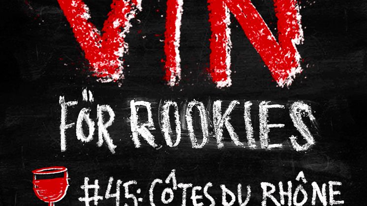 Följ med Vin för Rookies till Côtes du Rhône