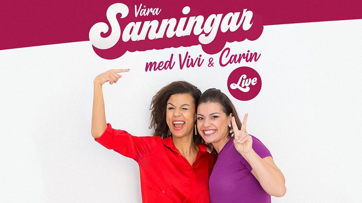 Våra sanningar med Vivi och Carin på liveturné våren 2022