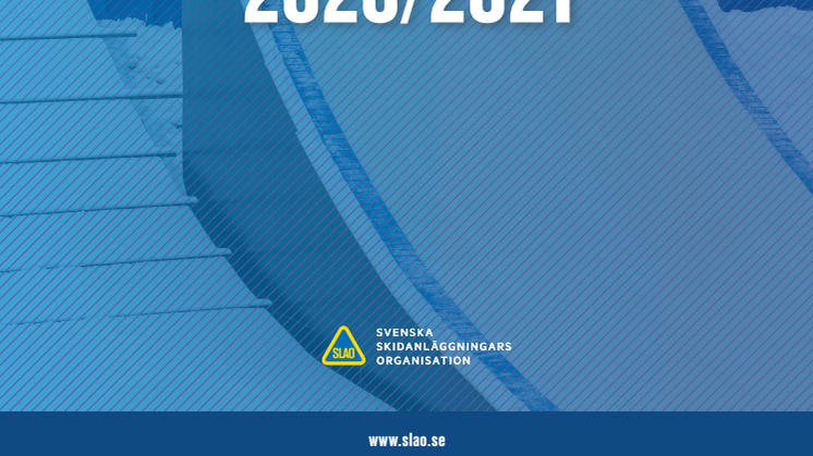 SLAO:s branschrapport 2020/2021: Starkt resultat för svenska skidanläggningar trots utmanande år