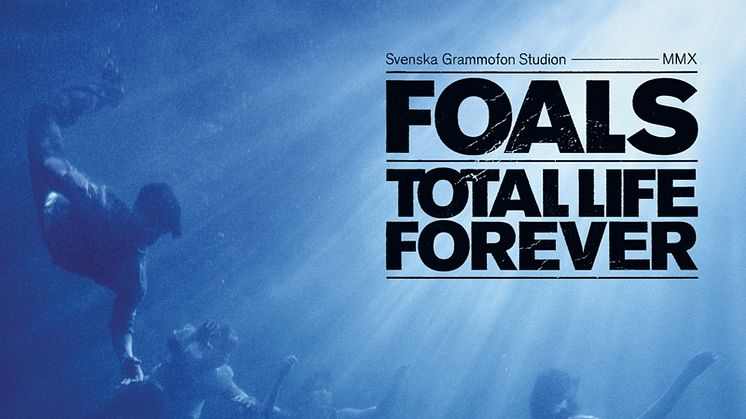 Brittiska Foals släpper Göteborgsinspelade albumet Total Life Forever på Onsdag.