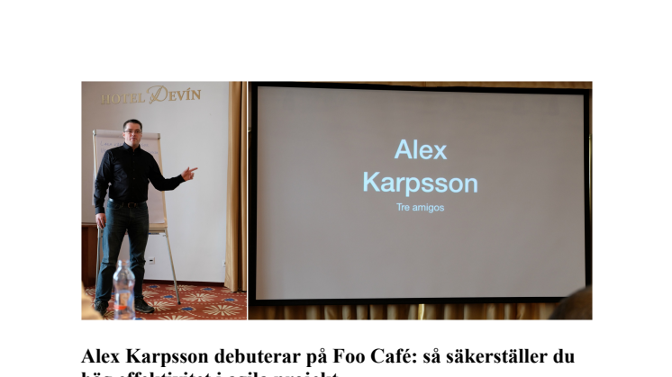 Alex Karpsson debuterar på Foo Café: så säkerställer du hög effektivitet i agila projekt