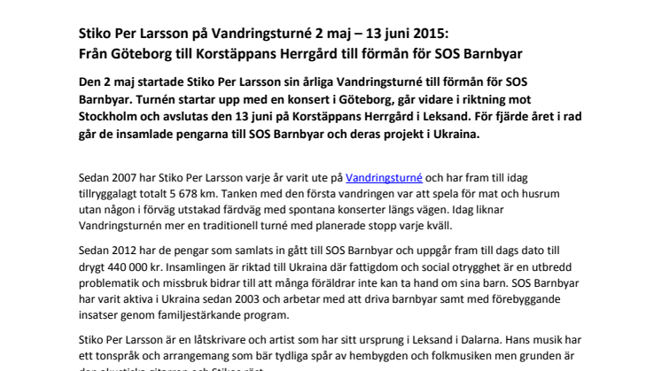 Stiko Per Larsson på Vandringsturné 2 maj – 13 juni 2015:  Från Göteborg till Korstäppans Herrgård till förmån för SOS Barnbyar