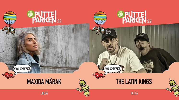 The Latin Kings, Maxida Märak och en rad lokala akter till Putte i Parken