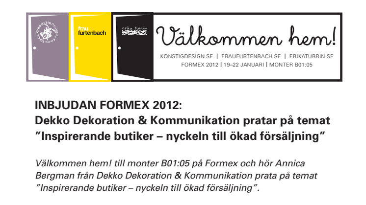 Inbjudan Formex 2012: Dekko Dekoration & Kommunikation pratar på temat "Inspirerande butiker – nyckeln till ökad försäljning"
