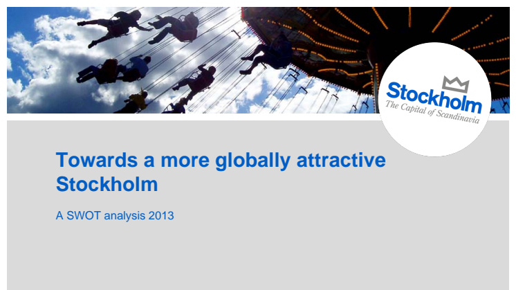 SWOT analysis: Towards a more globally attractive Stockholm