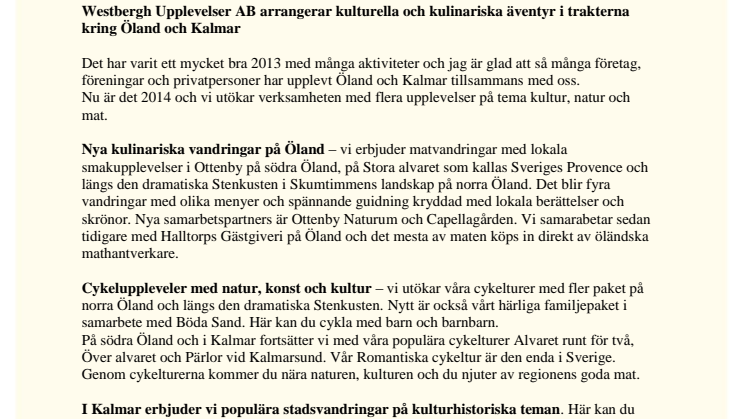 Westbergh Upplevelser AB arrangerar kulturella och kulinariska äventyr i trakterna kring Öland och Kalmar