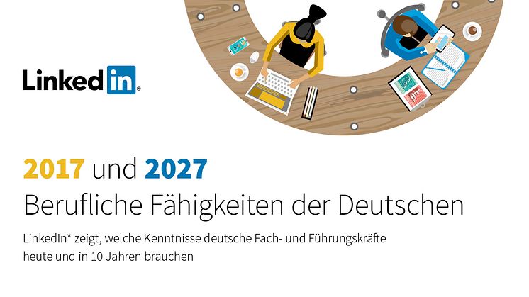 LinkedIn-Studie: Soft Skills dominieren die Berufswelt der Zukunft