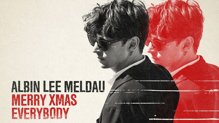 ​Albin Lee Meldau tolkar Slades ikoniska ”Merry Xmas Everybody”