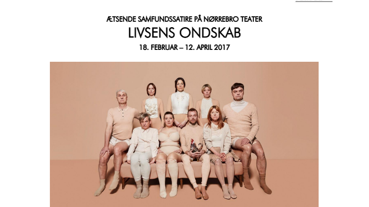 Ætsende samfundssatire på Nørrebro Teatrer: LIVSENS ONDSKAB