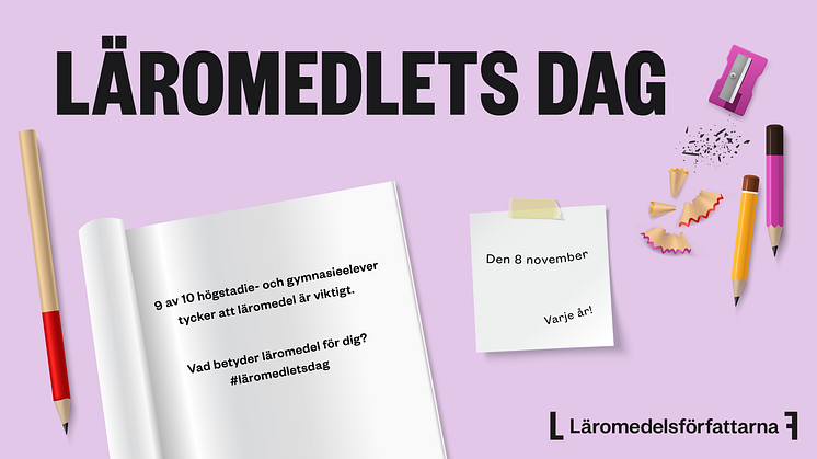 Läromedlets dag är en temadag instiftad av den medlemsdrivna intresseorganisationen Läromedelsförfattarna.