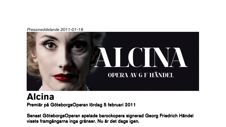 Alcina  Premiär på GöteborgsOperan lördag 5 februari 2011 