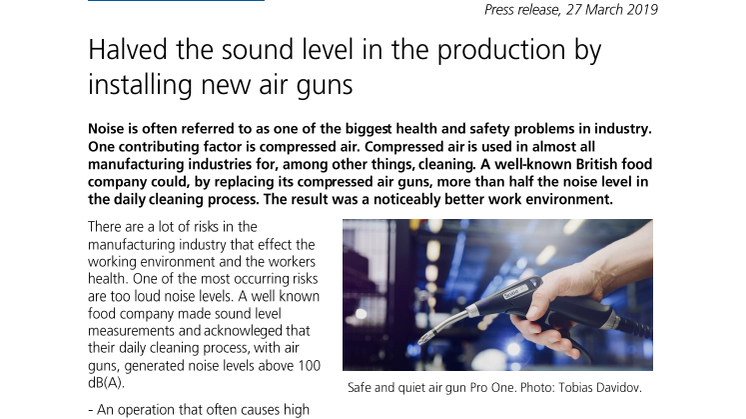 Halved the sound level in the production by installing new air guns