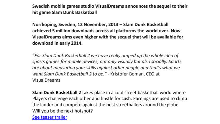 Svenska mobilspelsstudion VisualDreams visar uppföljaren till deras världshit Slam Dunk Basketball