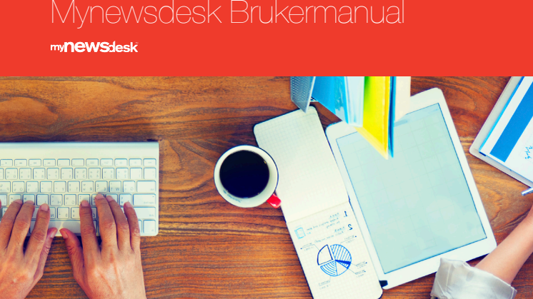 Brukermanual Mynewsdesk (Norsk) oppdatert 20.10.2016