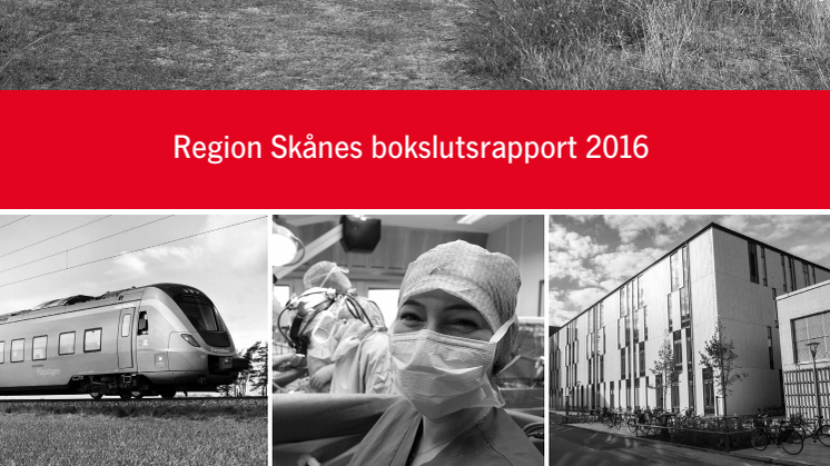 Region Skånes bokslutsrapport 2016