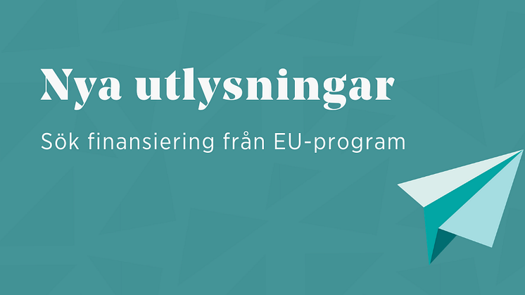 Finansiering för innovation och klimatsmart ekonomi i nya EU-utlysningar