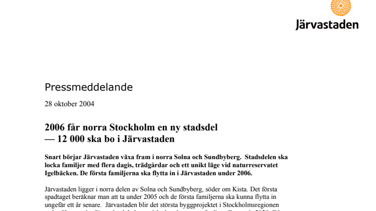 2006 får norra Stockholm en ny stadsdel - 12 000 ska bo i Järvastaden