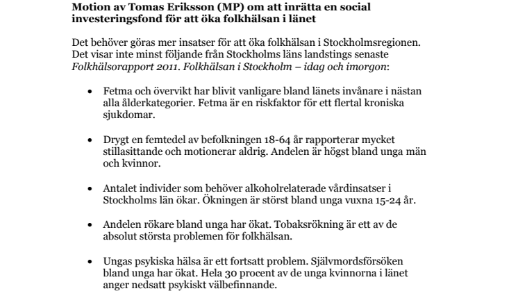 Motion av Tomas Eriksson (MP) om att inrätta en social investeringsfond för att öka folkhälsan i länet