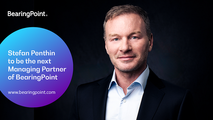 BearingPoint elects Stefan Penthin to be the next Managing Partner of the global firm  