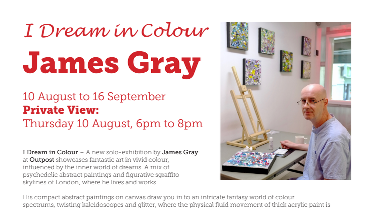 I Dream in Colour exhibition by James Gray