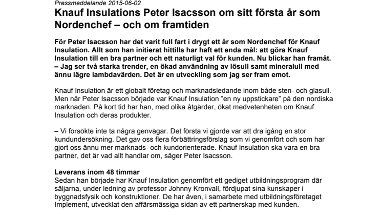 Knauf Insulations Peter Isacsson om sitt första år som Nordenchef – och om framtiden