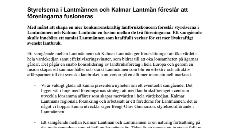 Styrelserna i Lantmännen och Kalmar Lantmän föreslår att föreningarna fusioneras