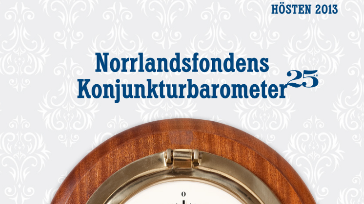 norrlandsfondens konjunkturbarometer hösten 2013