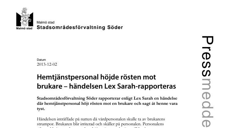 Hemtjänstpersonal höjde rösten mot brukare - händelsen Lex Sarah-rapporteras