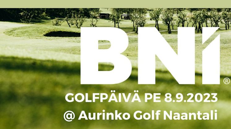 Aurinko Golf Naantali kutsuu BNI liikekumppanit kisaamaan ja verkostoitumaan