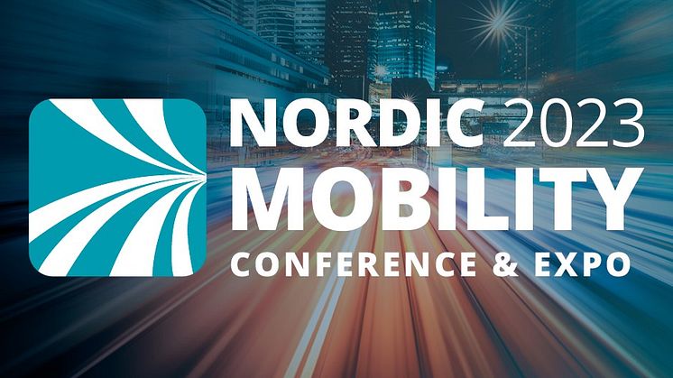Nordic Live Expo AB lanserar Nordic Mobility Conference & Expo på Kistamässan den 3 – 4 maj 2023