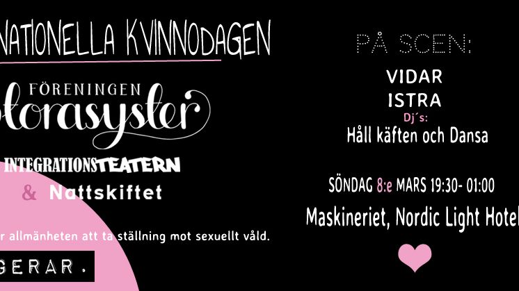 Fira Internationella Kvinnodagen med Föreningen Storasyster @ Maskineriet 8/3