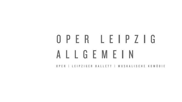 Oper Leipzig Allgemein