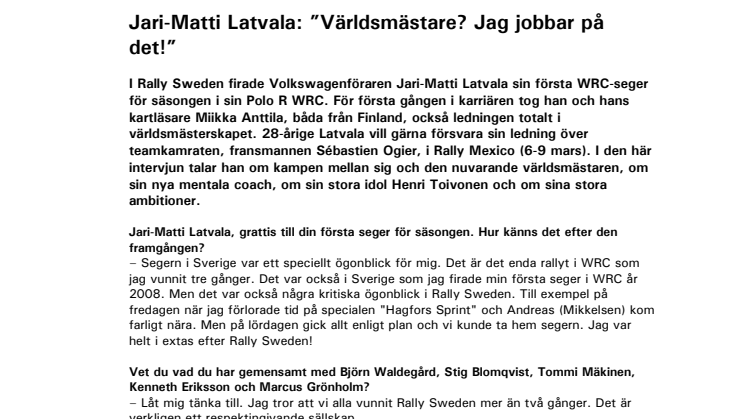 Jari-Matti Latvala: Världsmästare? Jag jobbar på det!