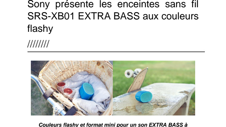 Sony présente les enceintes sans fil SRS-XB01 EXTRA BASS aux couleurs flashy