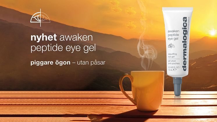 Nyhet! Dermalogica Awaken Peptide Eye Gel – piggare ögon utan påsar