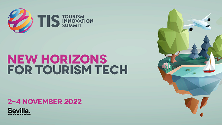 TOURSPAIN invites you to be part of the Horizons for Tourism Tech at TIS - Tourism Innovation Summit 2022