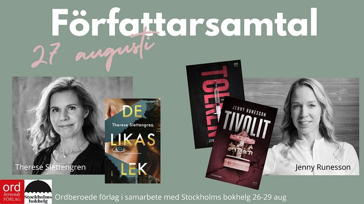 Träffa Jenny Runesson, som beskrivits som "en ny Malin Persson Guilito",  och Therese Slettengren som skriver i stil med Liane Moriarty