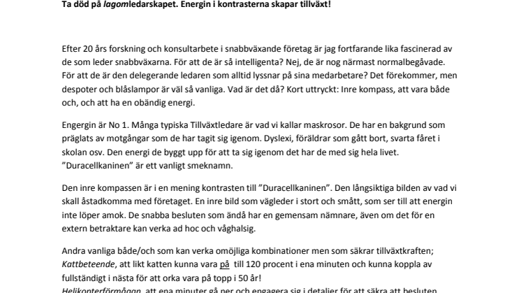 Ta död på lagomledarskapet. Energin i kontrasterna skapar tillväxt!