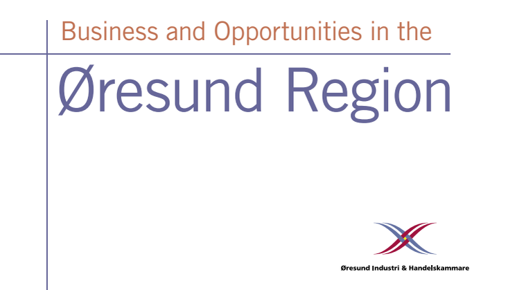 Business and Opportunities in the Øresund Region