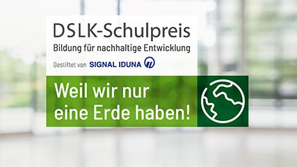 Jetzt bewerben für den DSLK-Schulpreis!