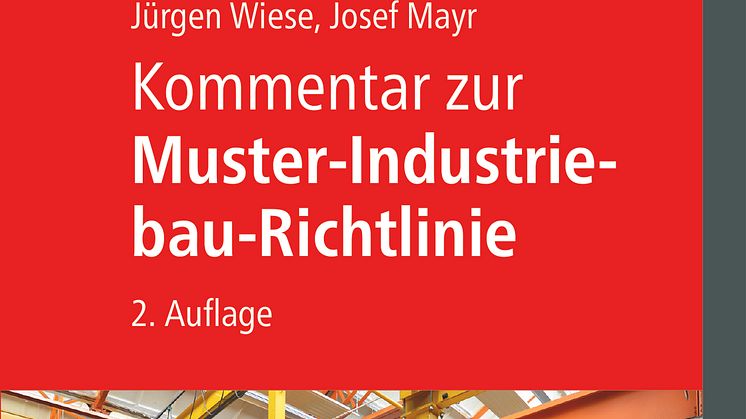 Kommentar zur Muster-Industriebau-Richtlinie (2D/tif)