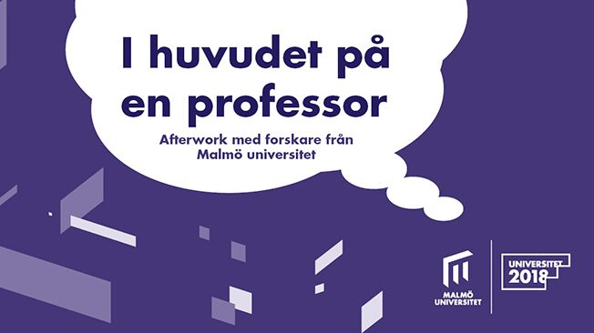 I huvudet på en professor – Malmö universitets föreläsningsserie där professorn berättar om sin forskning men också vägen till forskningen.