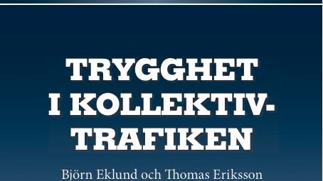 Tillsätt en nationell samordnare för att öka tryggheten i kollektivtrafiken