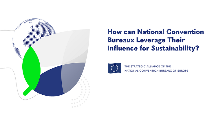 Collaborative Action Plan to Guide Sustainable Business Events: New Whitepaper by Strategic Alliance of the National Convention Bureaux of Europe 