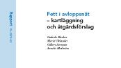 Rapport: Fett i avloppsnät – kartläggning och åtgärdsförslag (Ledning)