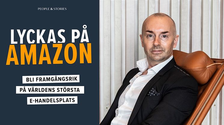 Nycklarna till att lyckas på världens största e-handelsmarknadsplats, av Amazonexperten Carl Helgesson.