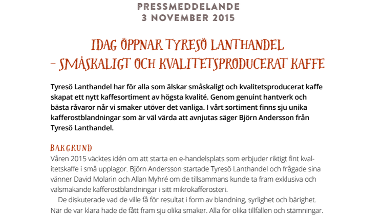 Idag öppnar Tyresö Lanthandel – Småskaligt och kvalitetsproducerat kaffe