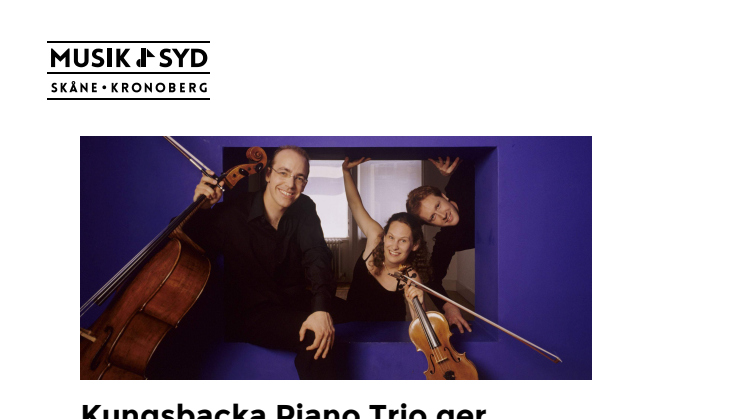 Kungsbacka Piano Trio ger konserter i Skåne