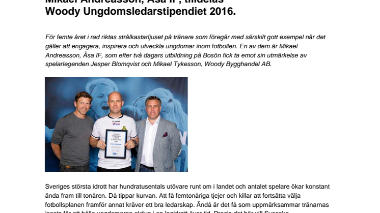 Mikael Andreasson, Åsa IF, tilldelas  Woody Ungdomsledarstipendiet 2016